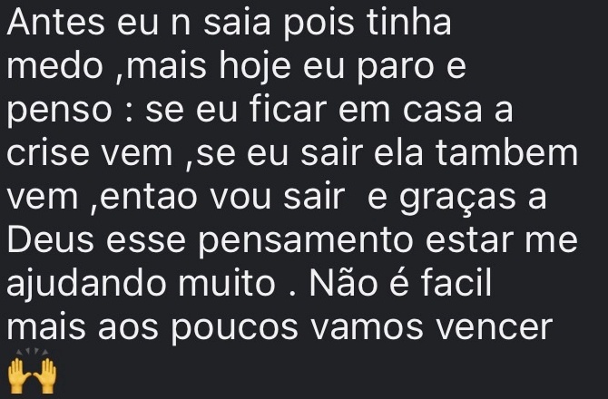 Antes eu n saia pois tinha medo ,mais hoje eu paro e penso : se eu ficar em casa a crise vem ,se eu sair ela tambem vem ,entao vou sair e graças a Deus esse pensamento estar me ajudando muito . Não é facil mais aos poucos vamos vencer